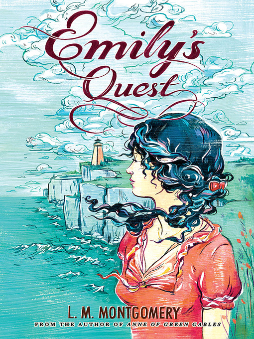 Title details for Emily's Quest by L.M. Montgomery - Wait list
